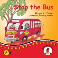 Stop the Bus 1922591297 Book Cover