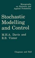 Stochastic Modelling and Control (Monographs on Statistics and Applied Probability) 9401086400 Book Cover