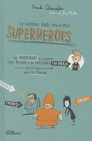 The Incredible Three and a Half Superheroes 3899557409 Book Cover