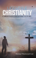 Lifestyle Christianity – Christian Counterculture 1528998391 Book Cover