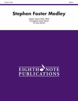 Stephen Foster Medley: Score & Parts 1554735378 Book Cover