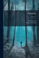 Essays, Volume 1 1246629836 Book Cover