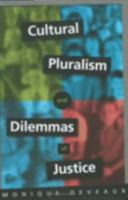 Cultural Pluralism and Dilemmas of Justice 0801436826 Book Cover