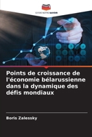 Points de croissance de l'économie bélarussienne dans la dynamique des défis mondiaux (French Edition) 6207871219 Book Cover