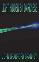 Light Hidden by Darkness 1910104787 Book Cover