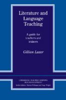 Literature and Language Teaching: A Guide for Teachers and Trainers (Cambridge Teacher Training and Development) 052140651X Book Cover