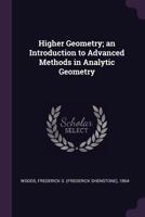 Higher Geometry; An Introduction to Advanced Methods in Analytic Geometry 1378952502 Book Cover