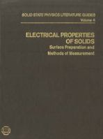 Electrical Properties of Solids: Surface Preparation and Methods of Measurement 1468462091 Book Cover