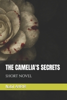 THE CAMELIA'S SECRETS: SHORT NOVEL B0FMQB445X Book Cover