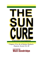 The Sun Cure: A Fast & Grow Young Supplement 1986371174 Book Cover