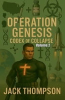 Operation Genesis Codex of Collapse Volume 2 B0FWYFP34R Book Cover