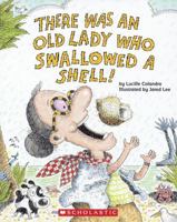 There Was An Old Lady Who Swallowed A Shell! 0439931614 Book Cover