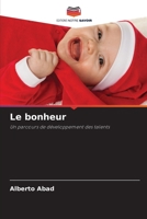 Le bonheur: Un parcours de développement des talents 6205252597 Book Cover