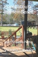 Ponchatoula Remembered: Short Stories & Poetry B0CVXK7MHD Book Cover