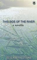 This Side of the River 1097213838 Book Cover