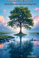 The Sacred Embrace: Fall In Love With God's Word B0FBLQJ7Q1 Book Cover