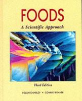 Foods: A Scientific Approach (3rd Edition) 0023219513 Book Cover