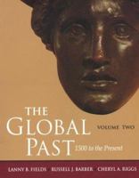 The Global Past Volume Two: 1500 to the Present 031210331X Book Cover