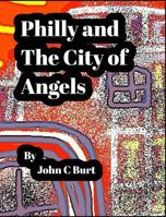 Philly and The City of Angels. 0368232743 Book Cover