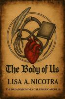 The Body of Us (The Dread Archives: The Usher Casefiles) B0FLQNQ3K7 Book Cover