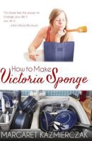 How to Make Victoria Sponge 1539122247 Book Cover