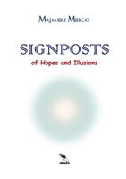 Signposts of Hopes and Illusions 1329597109 Book Cover