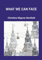 WHAT WE CAN FACE 1445247313 Book Cover