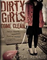 Dirty Girls Come Clean 0802463002 Book Cover