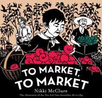 To Market, to Market [UK edition] 0810998750 Book Cover