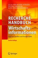 Recherchehandbuch Wirtschaftsinformationen: Vorgehen, Quellen Und Praxisbeispiele 3642623190 Book Cover