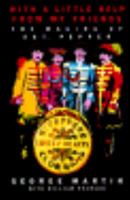 With a Little Help from My Friends: The Making of Sgt. Pepper 0333603982 Book Cover