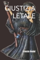 GIUSTIZIA LETALE (Ispettrice KATIA POLLICA) (Italian Edition) B0CRNVN836 Book Cover