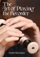 The Art Of Playing The Recorder 1912271141 Book Cover