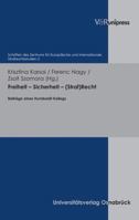 Freiheit - Sicherheit - (Straf)Recht: Beitrage Eines Humboldt-Kollegs 389971850X Book Cover