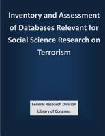 Inventory and Assessment of Databases Relevant for Social Science Research on Terrorism 150338411X Book Cover