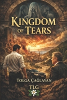 KINGDOM OF TEARS: THE LEGEND OF KORYKOS B0FKTPVLSC Book Cover
