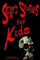 Scary Stories for Kids: Halloween Stories and Spooky Stories for Kids 1502922061 Book Cover