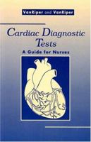 Cardiac Diagnostic Tests: A Guide for Nurses 0721624936 Book Cover