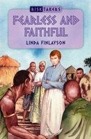 Fearless And Faithful 1845505883 Book Cover