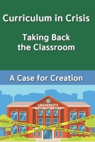 Curriculum In Crisis: Team Standing for truth B08RH5K55X Book Cover