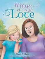 Wings of Love 1480870412 Book Cover