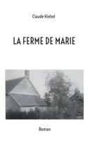 La ferme de marie (French Edition) 232247777X Book Cover