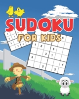 Sudoku for kids: Farm theme Easy Sudoku Puzzles Including 4x4's, 6x6's and 9x9's B091NG779Z Book Cover