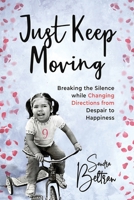 Just Keep Moving B0BJNPQ9CS Book Cover