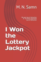 I Won the Lottery Jackpot: My own law of attraction & The Most Important Law of Attraction B0FF3YTCSY Book Cover