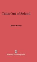 Tales Out of School 0674186109 Book Cover