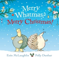 Merry Whatmas? Merry Christmas!: Mini Edition 0571404421 Book Cover