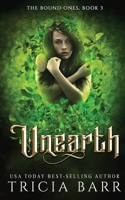 Unearth 099897773X Book Cover