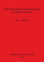 Der Silberschatz Von Brusa/Bursa Im British Museum 1841718246 Book Cover