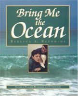 Bring Me the Ocean: Nature as Teacher, Messenger, and Intermediary 0964108925 Book Cover